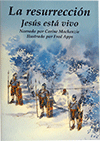 La Resurrección: Jesús Esta Vivo by Carine Mackenzie