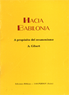 Hacia Babilonia: A Propósito del ecumenismo by Andre Gilbert
