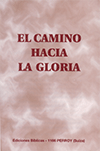 El Camino Hacia La Gloria