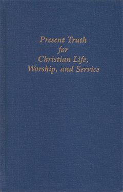 Present Truth for Christian Life, Worship, and Service: Free Indeed & Aids to Believers by Anonymous & Christopher James Davis