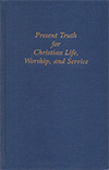 Present Truth for Christian Life, Worship, and Service: Free Indeed & Aids to Believers by Anonymous & Christopher James Davis