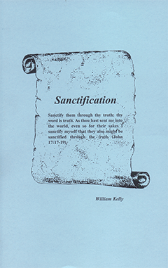 Sanctification by William Kelly