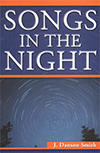 Songs in the Night and Other Poems: 62 Poetic Meditations by J. Danson-Smith