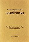 The Second Epistle of Paul to the Corinthians: The Characteristics of a True Christian Minister by Stanley Bruce Anstey