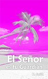 El Señor Es Tu Guardador by Hamilton Smith