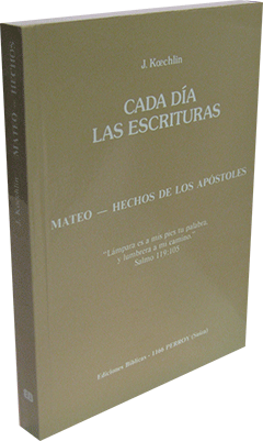 Mateo a Hechos: Cada Día Las Escrituras, Tomo 5 by Jean Koechlin