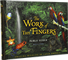 The Work of Thy Fingers by Pablo Yoder