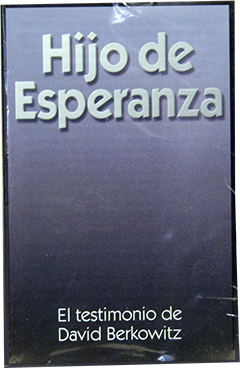 Hijo de Esperanza: El Testimonio de David Berkowitz ("Son of Sam")