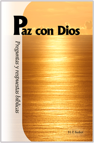 Paz con Dios: Preguntas y Respuestas Bíblicas, Capítulo 5 by Harold Primrose Barker