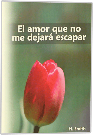 El Amor que No Me Dejará Escapar by Hamilton Smith