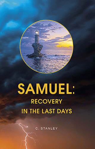 Samuel: Recovery in the Last Days by Charles Stanley