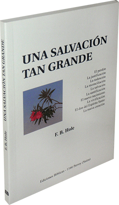 Una Salvación Tan Grande by Frank Binford Hole
